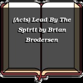 (Acts) Lead By The Spirit