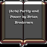 (Acts) Purity and Power