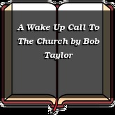 A Wake Up Call To The Church