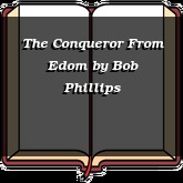 The Conqueror From Edom