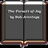 The Pursuit of Joy