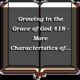 Growing in the Grace of God #18 - More Characteristics of New Covenant Living Part 2