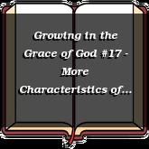 Growing in the Grace of God #17 - More Characteristics of New Covenant Living Part 1