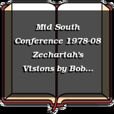 Mid South Conference 1978-08 Zechariah's Visions