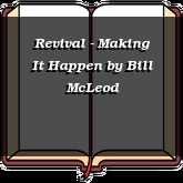 Revival - Making It Happen