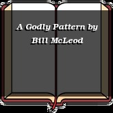 A Godly Pattern