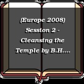 (Europe 2008) Session 2 - Cleansing the Temple