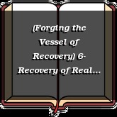 (Forging the Vessel of Recovery) 6- Recovery of Real Faith