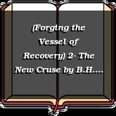 (Forging the Vessel of Recovery) 2- The New Cruse
