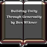 Building Unity Through Generosity