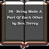 38 - Being Made A Part Of Each Other