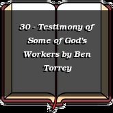 30 - Testimony of Some of God's Workers