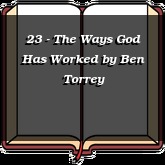 23 - The Ways God Has Worked