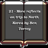 21 - More reflects on trip to North Korea