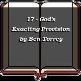 17 - God's Exacting Provision