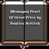 (Messages) Pearl Of Great Price