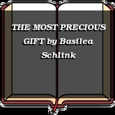 THE MOST PRECIOUS GIFT