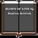 BLOWS OF LOVE