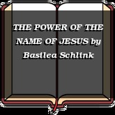 THE POWER OF THE NAME OF JESUS