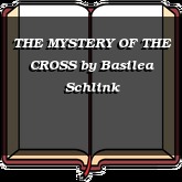 THE MYSTERY OF THE CROSS