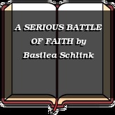 A SERIOUS BATTLE OF FAITH