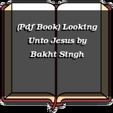 (Pdf Book) Looking Unto Jesus