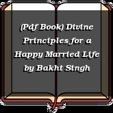 (Pdf Book) Divine Principles for a Happy Married Life
