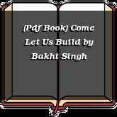 (Pdf Book) Come Let Us Build