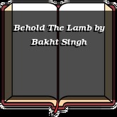 Behold The Lamb