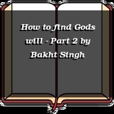 How to find Gods will - Part 2