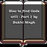 How to find Gods will - Part 1
