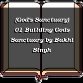 (God's Sanctuary) 01 Building Gods Sanctuary