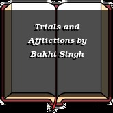 Trials and Afflictions