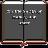 The Hidden Life of Faith