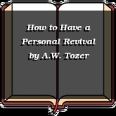 How to Have a Personal Revival