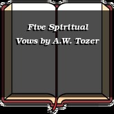 Five Spiritual Vows
