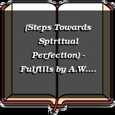 (Steps Towards Spiritual Perfection) - Fulfills
