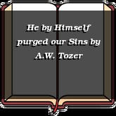 He by Himself purged our Sins