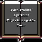 Path Toward Spiritual Perfection