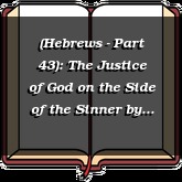 (Hebrews - Part 43): The Justice of God on the Side of the Sinner