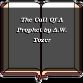 The Call Of A Prophet