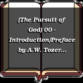(The Pursuit of God) 00 - Introduction/Preface