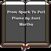 From Spark To Full Flame