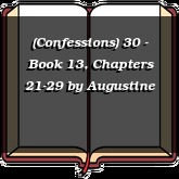 (Confessions) 30 - Book 13, Chapters 21-29