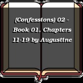 (Confessions) 02 - Book 01, Chapters 11-19