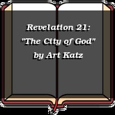 Revelation 21: "The City of God"