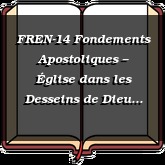 FREN-14 Fondements Apostoliques – Église dans les Desseins de Dieu