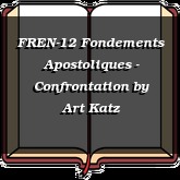 FREN-12 Fondements Apostoliques - Confrontation