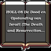 HOLL-08 De Dood en Opstanding van Israël (The Death and Resurrection of Israel)
