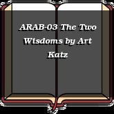 ARAB-03 The Two Wisdoms